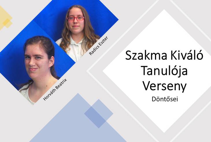 Szakma Kivl Tanulja Verseny s a Szakmai Tantrgyi Komplex Verseny